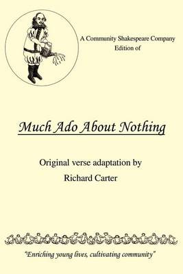 Book cover for A Community Shakespeare Company Edition of Much ADO about Nothing