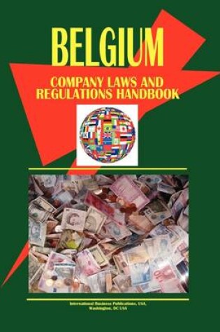 Cover of Belgium Company Laws and Regulations Handbook