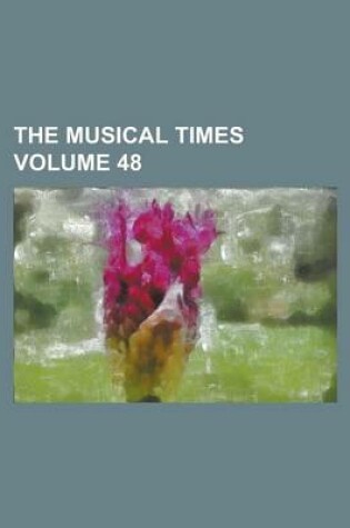 Cover of The Musical Times Volume 48