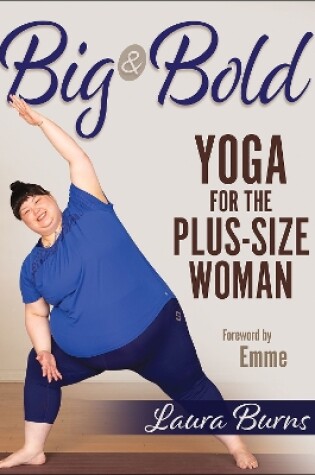 Cover of Big & Bold: Yoga for the Plus-Size Woman