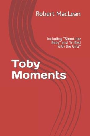 Cover of Toby Moments