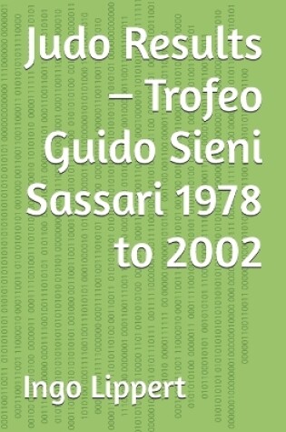 Cover of Judo Results - Trofeo Guido Sieni Sassari 1978 to 2002