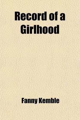 Book cover for Record of a Girlhood (Volume 3)