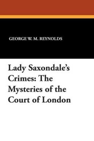 Cover of Lady Saxondale's Crimes