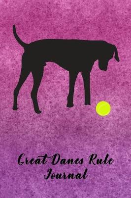 Book cover for Great Danes Rule Journal