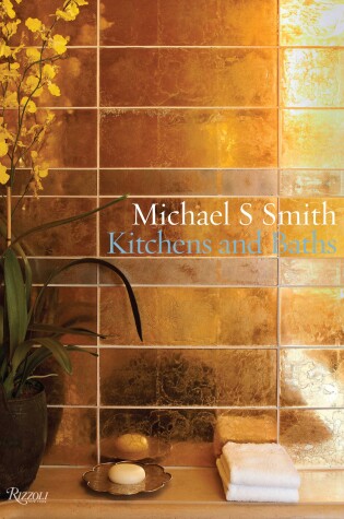 Cover of Michael S. Smith: Kitchens & Baths