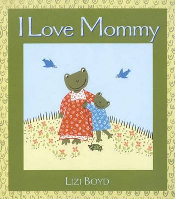 Book cover for I Love Mommy