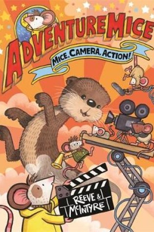 Cover of Adventuremice: Mice, Camera, Action!