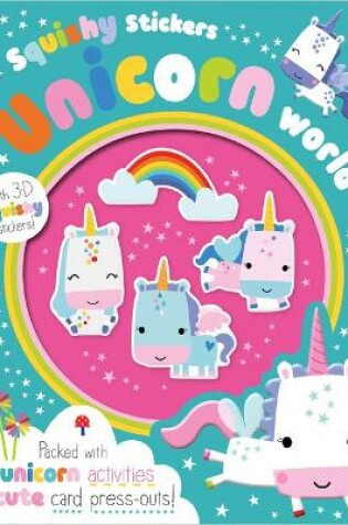Cover of Squishy Stickers Unicorn World