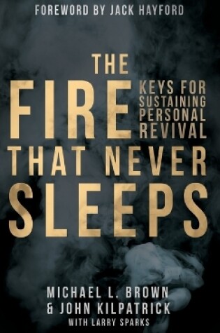 Cover of The Fire That Never Sleeps