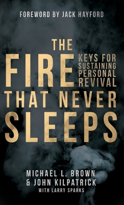 Book cover for The Fire That Never Sleeps