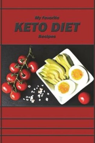 Cover of My Favorite Keto Diet Recipes
