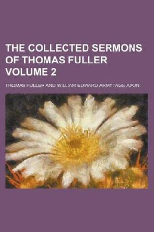 Cover of The Collected Sermons of Thomas Fuller Volume 2