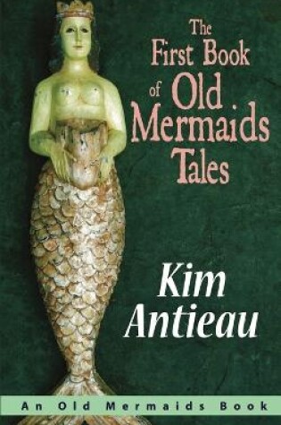 Cover of The First Book of Old Mermaids Tales
