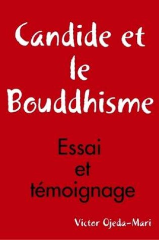 Cover of Candide Et Le Bouddhisme - Essai Et Temoignage