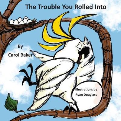 Book cover for The Trouble You Rolled Into