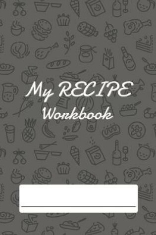 Cover of My Recipe workbook