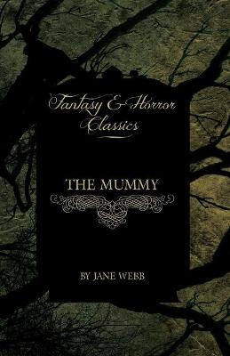 Book cover for The Mummy (Fantasy and Horror Classics)