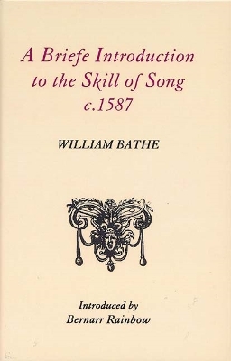 Book cover for A Briefe Introduction to the Skill of Song, c. 1587