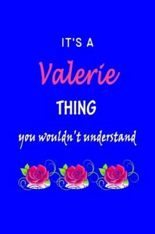 Cover of It's A Valerie Thing You Wouldn't Understand