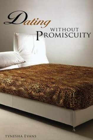 Cover of Dating Without Promiscuity