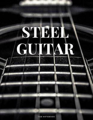 Book cover for Steel Guitar Tab Notebook