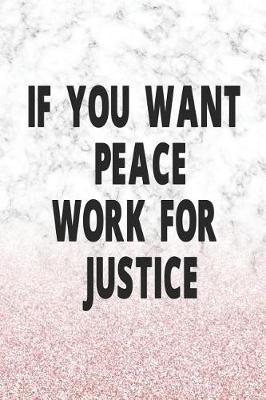 Book cover for If You Want Peace Work For Justice