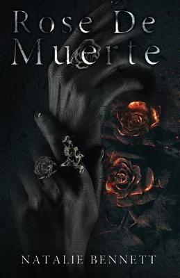 Rose De Muerte by Natalie Bennett