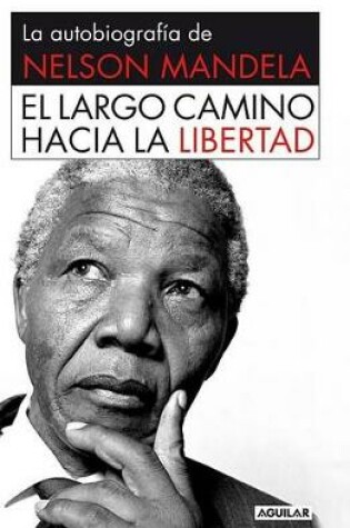 Cover of El Largo Camino Hacia La Libertad
