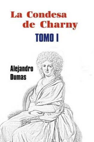 Cover of La condesa de Charny (Tomo 1)
