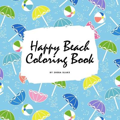 Book cover for Happy Beach Coloring Book for Children (8.5x8.5 Coloring Book / Activity Book)