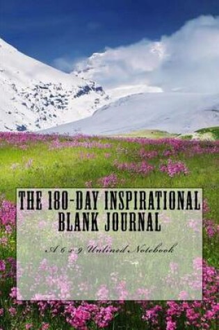 Cover of The 180-Day Inspirational Blank Journal