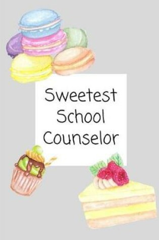 Cover of Sweetest School Counselor