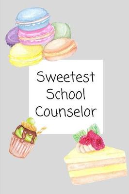 Book cover for Sweetest School Counselor