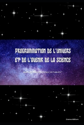 Book cover for Programmation de l'univers et de l'avenir de la science