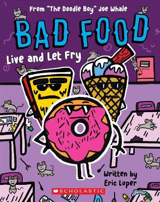 Book cover for Bad Food: Live and Let Fry