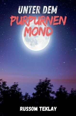 Cover of Unter dem Purpurnen Mond