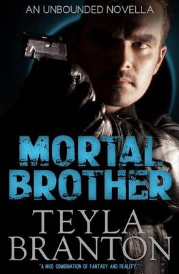 Book cover for Mortal Brother (An Unbounded Novella)