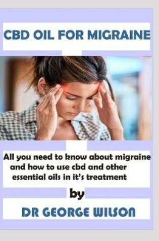 Cover of CBD Oil for Migraine