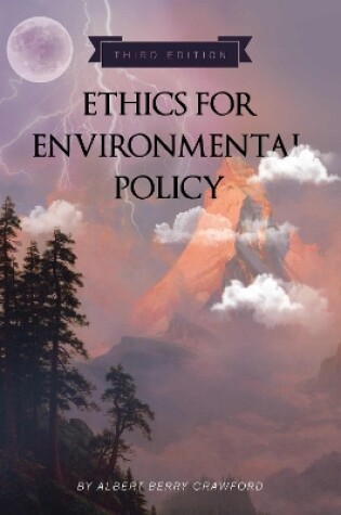 Cover of Ethics for Environmental Policy