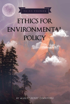 Cover of Ethics for Environmental Policy