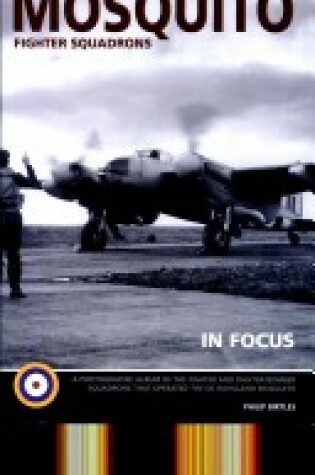 Cover of Mosquito Fighter Squadrons in Focus