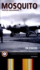 Book cover for Mosquito Fighter Squadrons in Focus