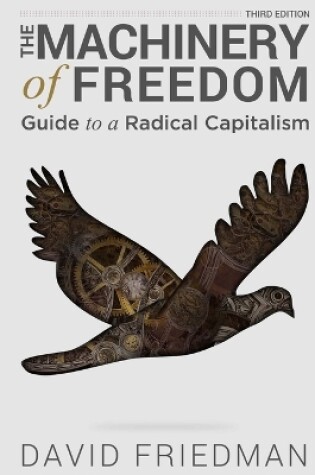 Cover of The Machinery of Freedom