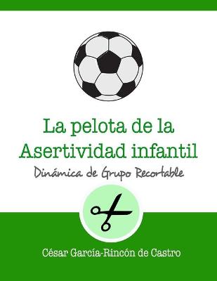 Book cover for La pelota de la asertividad infantil