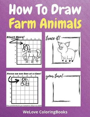 Book cover for How To Draw Farm Animals