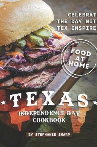 Cover of Texas Independence Day Cookbook