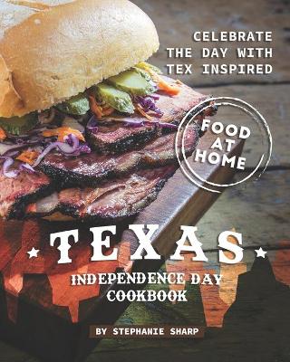 Book cover for Texas Independence Day Cookbook