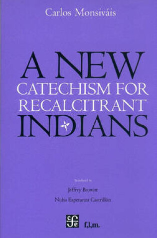 Cover of New Catchechism for Recalcitrant Indians