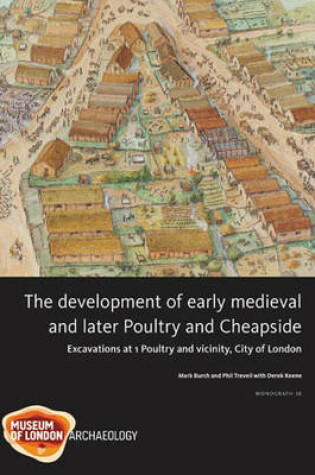 Cover of The Development of Early Medieval and Later Poultry and Cheapside